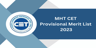 MHT CET Provisional Merit List 2023 Out @fe2023.mahacet.org; Check Important Dates & Direct Link Here